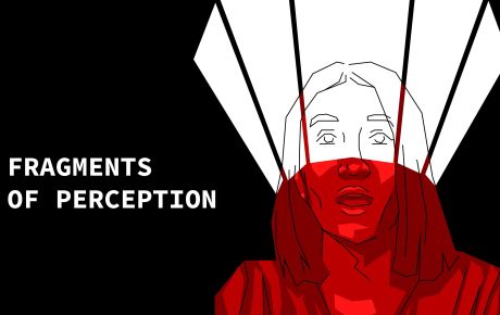 《 凝視未竟 Fragments of Perception》